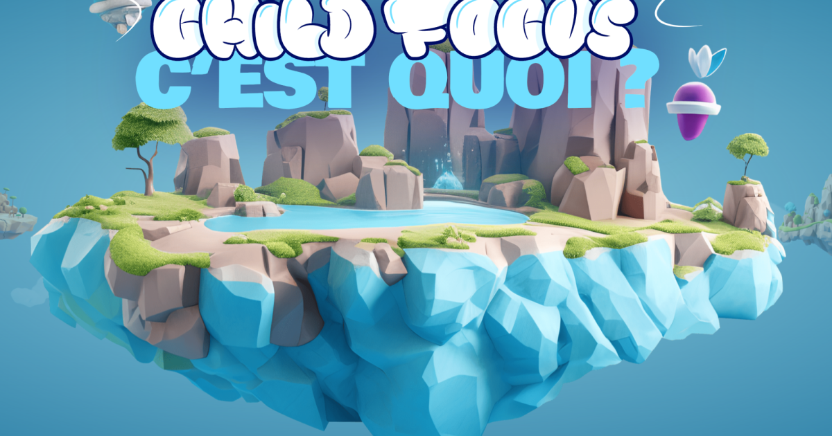 Comment avoir un MAX ? | Child Focus